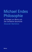 Cover-Bild zum Titel 'Michael Endes Philosophie im Spiegel von "Momo" und "Die unendliche Geschichte"' von 'Alexander Oberleitner'