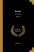 Essays: First Series; Volume II - Emerson