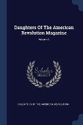 Daughters Of The American Revolution Magazine; Volume 8 - 