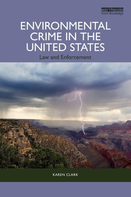Environmental Crime in the United States - Karen Clark