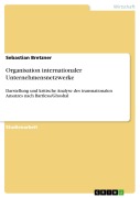 Cover-Bild zum Titel 'Organisation internationaler Unternehmensnetzwerke' von 'Sebastian Bretzner'