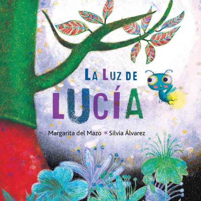 La Luz de Lucía (Lucy's Light) - Margarita Del Mazo