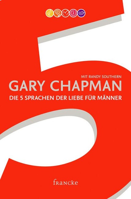 Die 5 Sprachen der Liebe für Männer - Gary Chapman