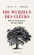 Cover-Bild zum Titel 'Die Wurzeln des Glücks' von 'Lucy F. Jones'