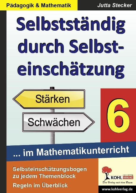 Selbstständig durch Selbsteinschätzung im Mathematikunterricht 6. Schuljahr - Jutta Stecker