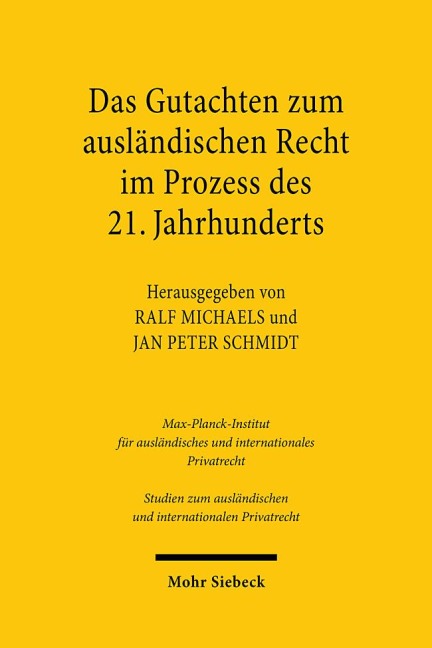 Das Gutachten zum ausländischen Recht im Prozess des 21. Jahrhunderts - 