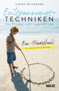 Cover-Bild zum Titel 'Entspannungstechniken für Kinder und Jugendliche' von 'Ulrike Petermann'