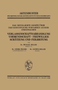 Cover-Bild zum Titel 'Das Novellierte Gesetz Über das Gerichtliche Verfahren Ausser Streitsachen. Verlassenschaftsabhandlung, Vormundschaft · Freiwillige Schätzung und Feilbietung' von 'Heller Heller, Ludwig Heller, Georg Frankl'