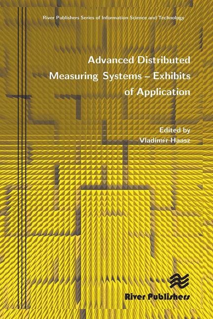 Advanced Distributed Measuring Systems - Exhibits of Application - 