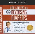 Cover-Bild zum Titel 'Reversing Diabetes (Library Edition): Discover the Natural Way to Take Control of Type 2 Diabetes' von 'Don Colbert'