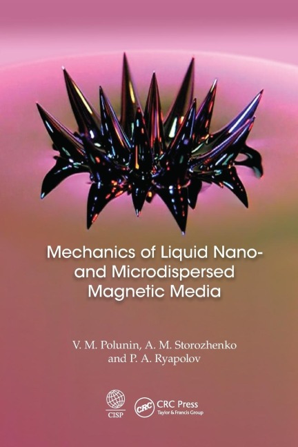 Mechanics of Liquid Nano- and Microdispersed Magnetic Media - V. M. Polunin, P. A. Ryapolov, A. M. Storozhenko