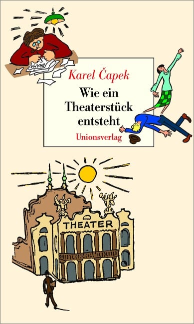 Wie ein Theaterstück entsteht - Karel Capek