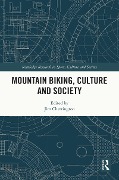Cover-Bild zum Titel 'Mountain Biking, Culture and Society' von ''