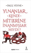Cover-Bild zum Titel 'Yunanlar Kendi Mitlerine Inanmislar Miydi' von 'Paul Veyne'