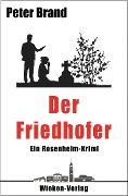 Cover-Bild zum Titel 'Der Friedhofer' von 'Peter Brand'