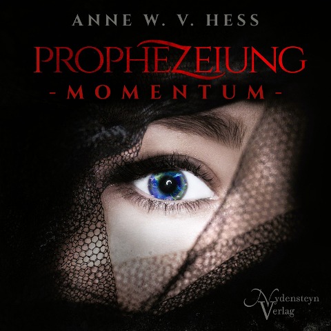 Prophezeiung - Momentum - Anne W. v. Hess