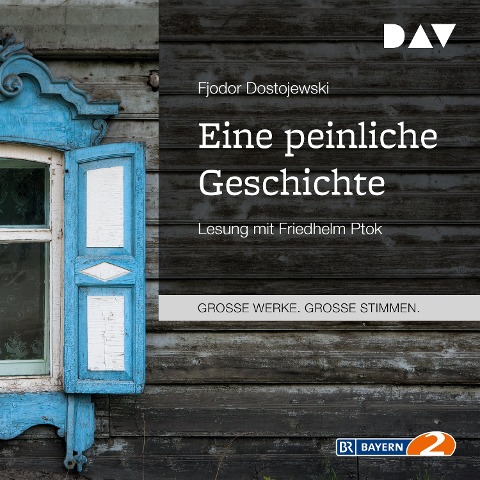 Eine peinliche Geschichte - Fjodor Dostojewski