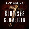 Cover-Bild zum Titel 'Blutiges Schweigen' von 'Rick Mofina'