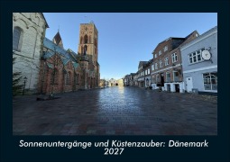 Cover-Bild zum Titel 'Sonnenuntergänge und Küstenzauber: Dänemark 2027 Fotokalender DIN A5' von 'Gunnar Becker'