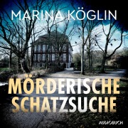 Cover-Bild zum Titel 'Mörderische Schatzsuche' von 'Marina Köglin'