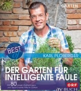 Cover-Bild zum Titel 'Best of der Garten für intelligente Faule' von 'Karl Ploberger'