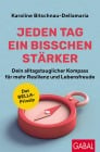  Jeden Tag ein bisschen stärker