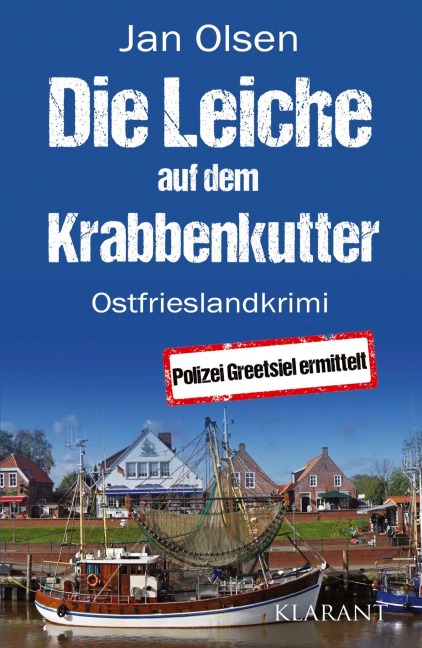 Die Leiche auf dem Krabbenkutter. Ostfrieslandkrimi - Jan Olsen