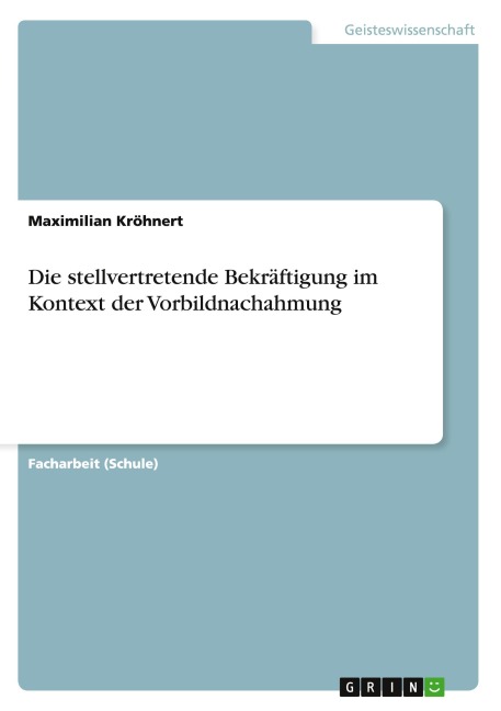 Die stellvertretende Bekräftigung im Kontext der Vorbildnachahmung - Maximilian Kröhnert