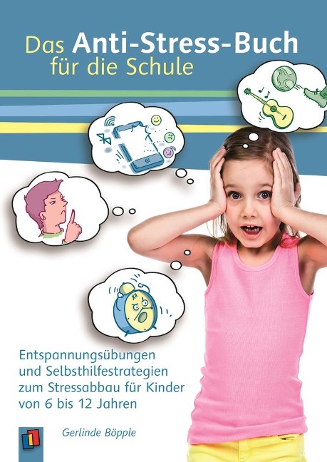 Das Anti-Stress-Buch für die Schule - Gerlinde Böpple