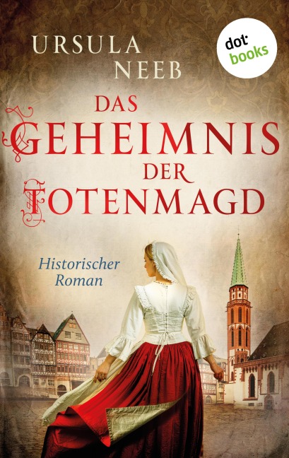 Das Geheimnis der Totenmagd - Ursula Neeb