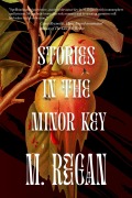 Cover-Bild zum Titel 'Stories in the Minor Key' von 'M. Regan'