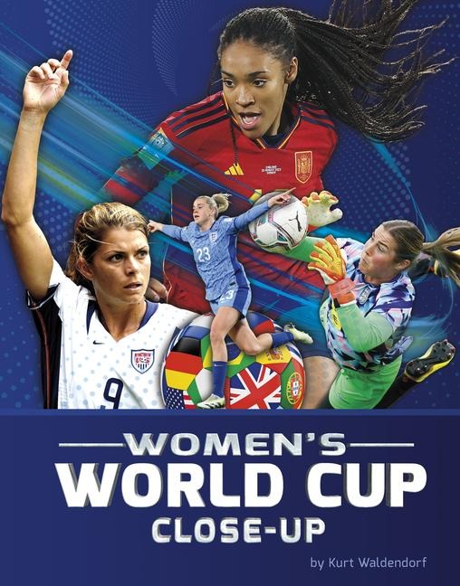 Women's World Cup Close-Up - Kurt Waldendorf