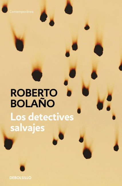 Los detectives salvajes - Roberto Bolaño