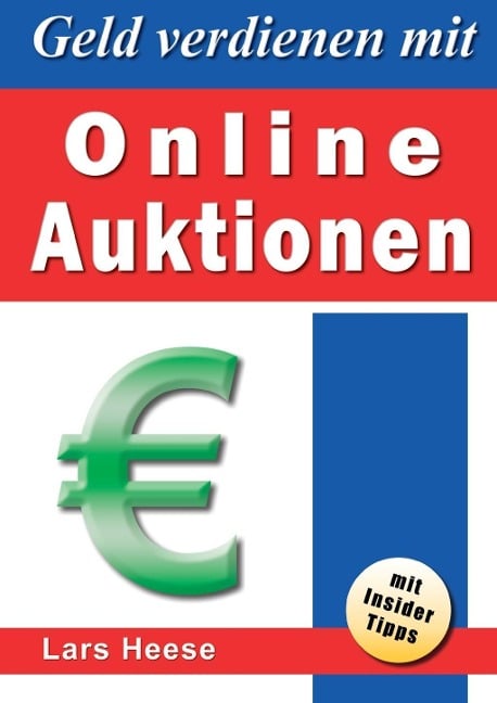 Geld verdienen mit Online-Auktionen - Lars Heese