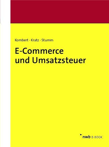 E-Commerce und Umsatzsteuer - Sounia Kombert, Sebastian Kratz, Nicole Stumm