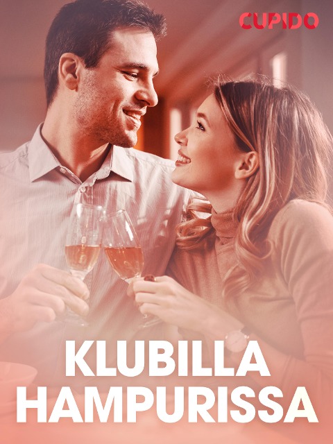 Klubilla Hampurissa - eroottinen novelli - Cupido