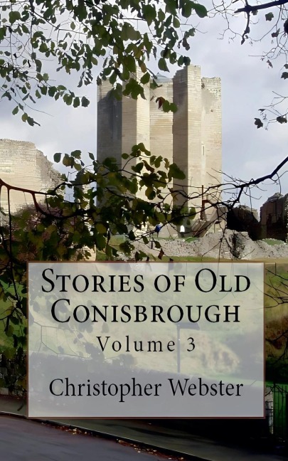Stories of Old Conisbrough - Christopher Webster