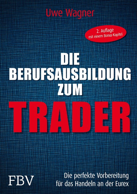 Die Berufsausbildung zum Trader - Uwe Wagner