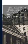 Cover-Bild zum Titel 'Delle lezioni di commercio o sia d'economia civile da leggersi nella cattedra Interiana: 2' von 'Antonio Genovesi'