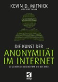 Cover-Bild zum Titel 'Die Kunst der Anonymität im Internet' von 'Kevin Mitnick'