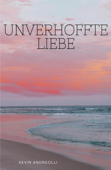 Unverhoffte Liebe - Kevin Andreolli