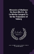 Cover-Bild zum Titel 'Memoirs of Madame Du Barri [By E.L. De La Mothe-Langon] Tr. by the Translator of 'vidocq'' von 'Marie Jeanne Du Barry, Etienne Léon De La Mothe-Langon'