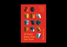 Cover-Bild zum Titel '12 Truths Every Teen Can Trust' von 'Paul David Tripp'