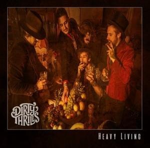 Heavy Living - Dirty Thrills