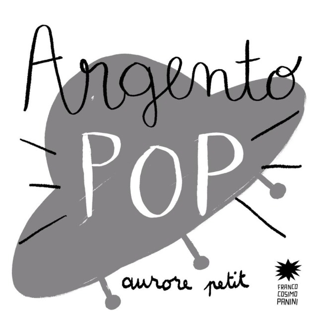 Argento pop - Aurore Petit