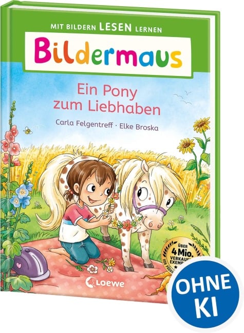 Bildermaus - Ein Pony zum Liebhaben - Carla Felgentreff