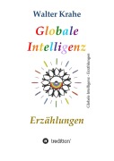 Cover-Bild zum Titel 'Globale Intelligenz' von 'Walter Krahe'