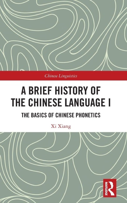 A Brief History of the Chinese Language I - Xi Xiang
