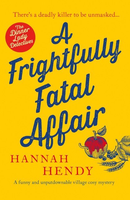 A Frightfully Fatal Affair - Hannah Hendy