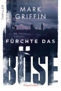 Cover-Bild zum Titel 'Fürchte das Böse' von 'Mark Griffin'
